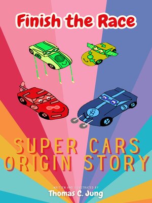 cover image of Finish the Race | Super Cars Origin Story